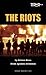 The Riots