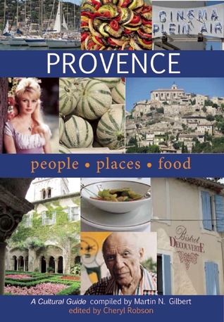 Provence: People, Places, Food:: A Cultural Guide (Paperback)