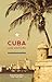 Cuba: Une Histoire (French Edition)