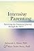 Intensive Parenting by Deborah L. Davis