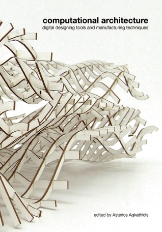 Computational Architecture: digital designing tools and manufacturing techniques