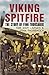 Viking Spitfire: The Story ...