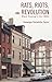 Rats, Riots, and Revolution by Keeanga-Yamahtta Taylor