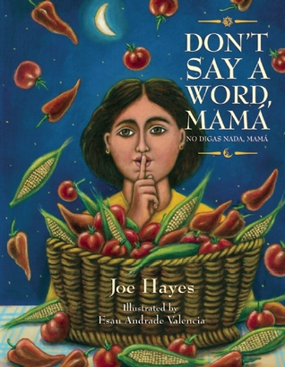 Don't Say a Word, Mama / No Digas Nada, Mama (Hardcover)
