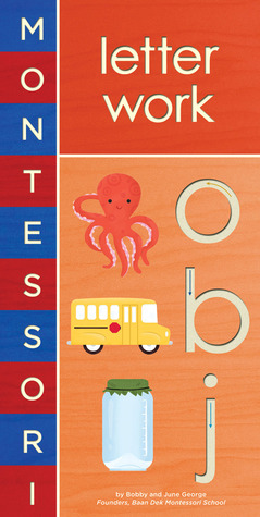 Montessori: Letter Work (Board Book)