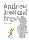 Andrew Drew and Drew by Barney Saltzberg