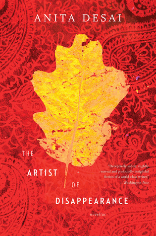 The Artist Of Disappearance: A Novel by the Booker Prize Finalist Author of Rosarita