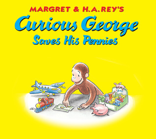 Curious George Saves His Pennies (Hardcover)