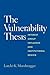 Vulnerability Thesis: Interest Group Influence and Institutional Design