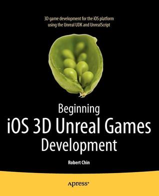 Beginning iOS 3D Unreal Games Development (Paperback)