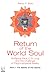 Return of the World Soul: Wolfgang Pauli, C. G. Jung and the Challenge of Psychophysical Reality: The Battle of the Giants