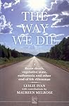 The Way We Die by Leslie Ivan