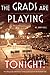 The Grads Are Playing Tonight! by M. Ann Hall