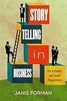 Storytelling in Business: The Authentic and Fluent Organization