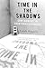 Time in the Shadows: Confinement in Counterinsurgencies