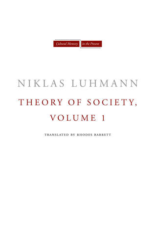 Theory of Society, Volume 1 (Cultural Memory in the Present)