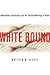 White Bound: Nationalists, ...
