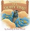 It's Duffy Time! by Audrey Wood