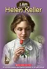 I Am Helen Keller (I Am #3) by Grace Norwich