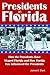 Presidents in Florida by James C. Clark