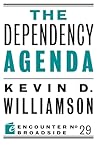 The Dependency Agenda The Dependency Agenda