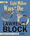 Eight Million Ways to Die by Lawrence Block