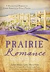 The Prairie Romance Collection by Judith McCoy Miller