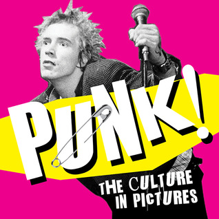 Punk! (The Culture in Pictures)
