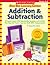 Shoe Box Learning Centers: Addition & Subtraction: 30 Instant Centers With Reproducible Templates and Activities That Help Kids Practice Important Math Skills Independently!