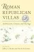 Roman Republican Villas by Jeffrey A. Becker