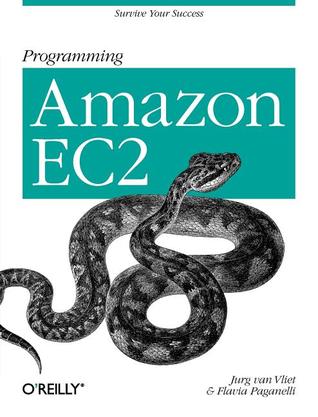 Programming Amazon EC2: Survive your Success (Paperback)