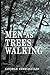Men As Trees Walking