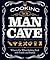 Cooking for the Man Cave by Fox Chapel Publishing