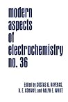 Modern Aspects of Electrochemistry no. 36