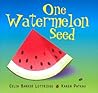 One Watermelon Seed by Celia Barker Lottridge