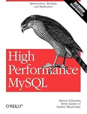 High Performance MySQL: Optimization, Backups, and Replication