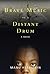 Brave Music of a Distant Drum by Manu Herbstein