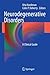 Neurodegenerative Disorders: A Clinical Guide