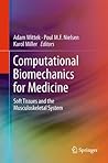Computational Biomechanics for Medicine: Soft Tissues and the Musculoskeletal System