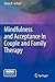 Mindfulness and Acceptance in Couple and Family Therapy by Diane R. Gehart