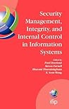 Security Management, Integrity, and Internal Control in Information Systems: IFIP TC-11 WG 11.1 & WG 11.5 Joint Working Conference (IFIP Advances in Information and Communication Technology, 193) Security Management, Integrity, and Internal Control in Information Systems: IFIP TC-11 WG 11.1 & WG 11.5 Joint Working Conference (IFIP Advances in Information and Communication Technology, 193)