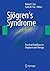 Sjogren's Syndrome: Practical Guidelines to Diagnosis and Therapy