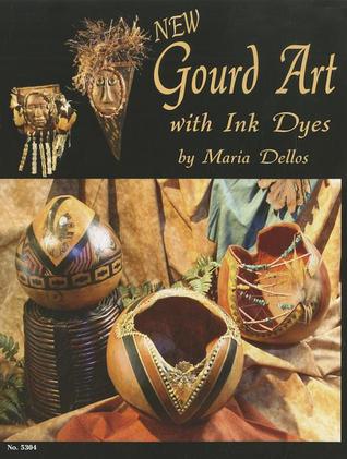New Gourd Art with Ink Dyes (Design Originals)