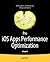 Pro iOS Apps Performance Optimization