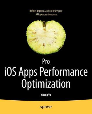 Pro iOS Apps Performance Optimization (Paperback)