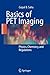Basics of PET Imaging