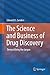 The Science and Business of Drug Discovery: Demystifying the Jargon