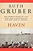 Haven by Ruth Gruber