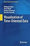 Visualization of Time-Oriented Data by Wolfgang Aigner