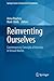 Reinventing Ourselves: Contemporary Concepts of Identity in Virtual Worlds (Springer Series in Immersive Environments)
